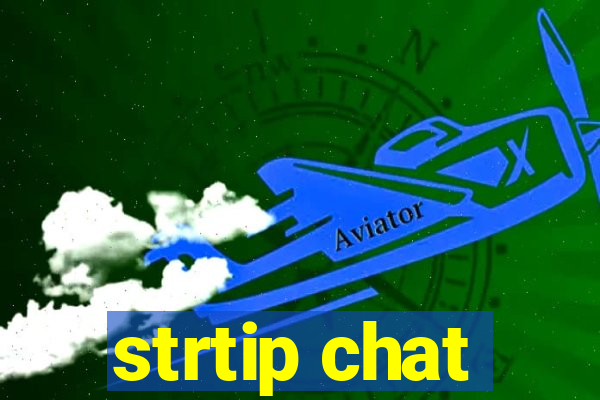 strtip chat